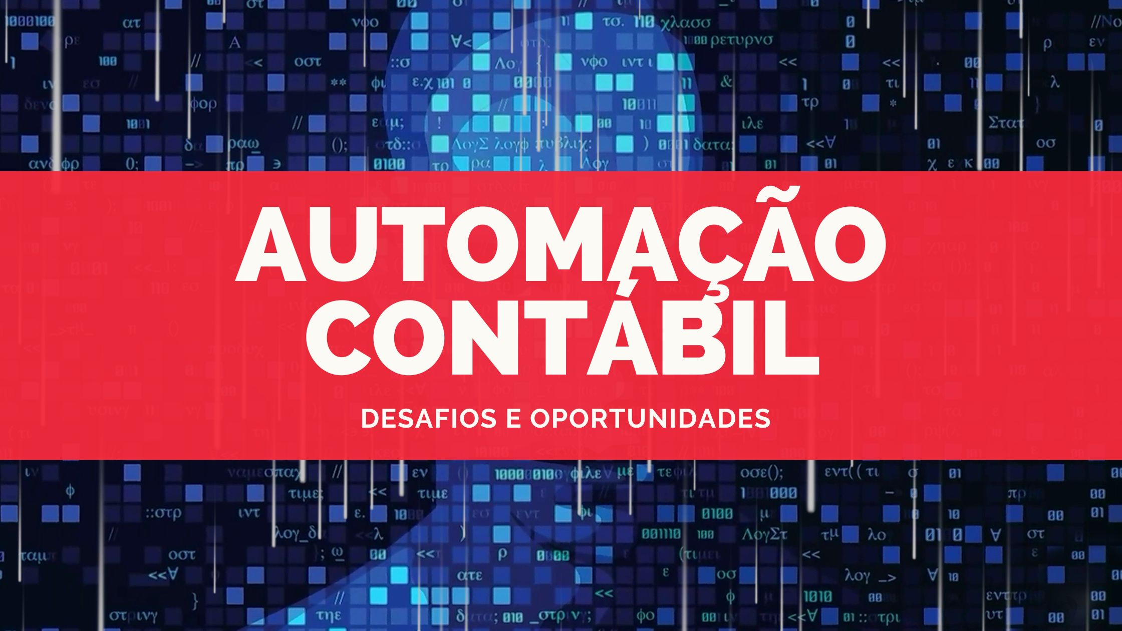 Leia mais sobre o artigo Automação contábil: desafios e oportunidades